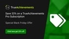 Save 33% on a TrueAchievements Pro Account for Black Friday 2023