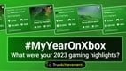 Check out your personal Xbox stats for 2023 with #MyYearOnXbox