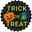 Trick or Treat - Trick or Treat