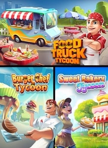 Food Truck Tycoon + Burger Chef Tycoon + Sweet Bakery Tycoon